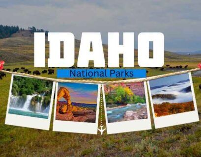 top 10 Best National Parks in Idaho